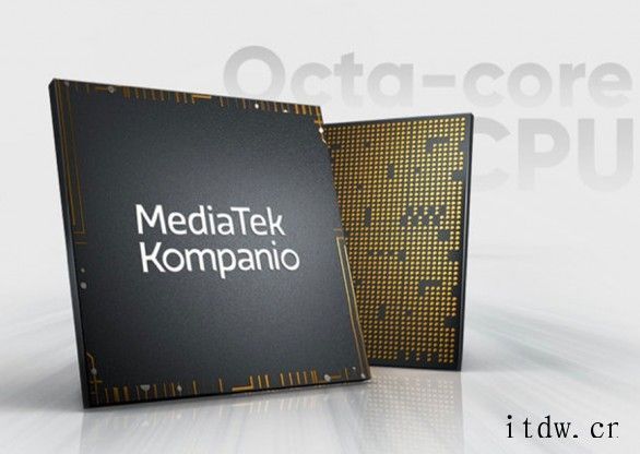 联发科推出MediaTek Kompanio 系列平台