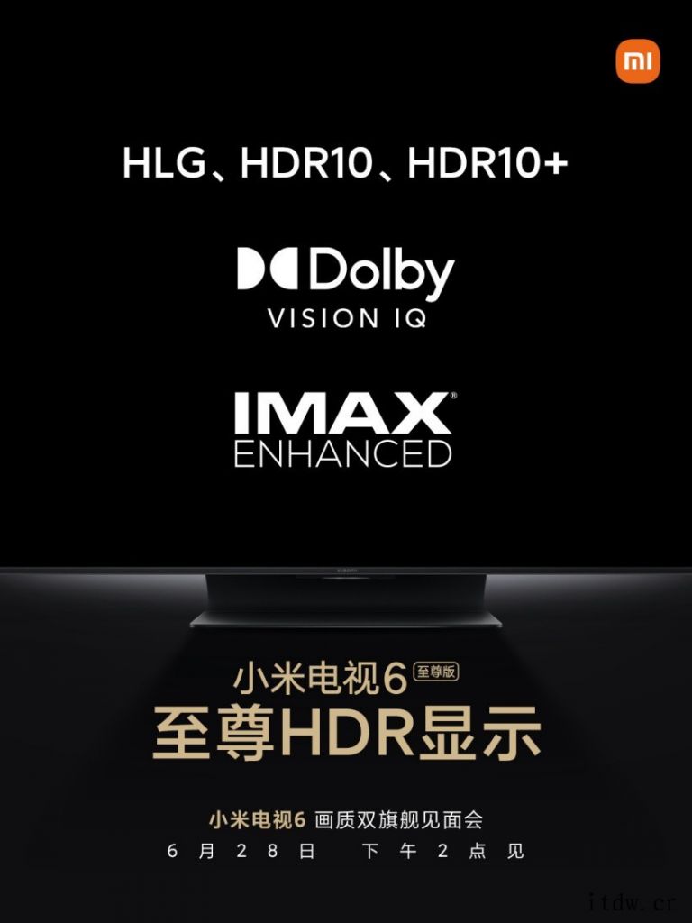 小米电视 6 至尊版拥有两大 HDR 认证:杜比视界 IQ、