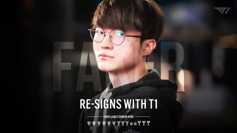 英雄联盟T1战队官宣 Faker 续约:继续并肩作战