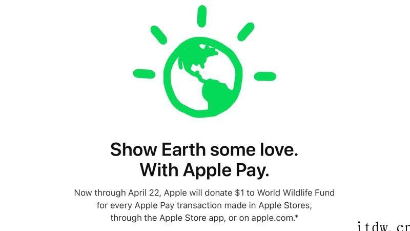 苹果庆祝地球日,在 Apple Pay 的每笔交易都会捐款 